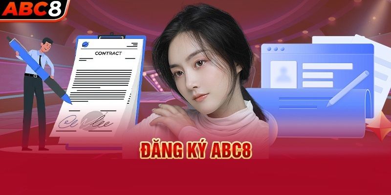  Những điều cần lưu ý quan trọng khi đăng ký Abc8