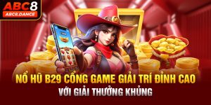 Nổ Hũ B29 Cổng Game Giải Trí Đỉnh Cao Với Giải Thưởng Khủng